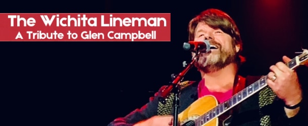 The Wichita Lineman - A Tribute to Glen Campbell - Featuring Carl Acuff, Jr